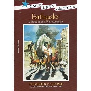 Earthquake Once Upon America [May 01, 2005] Kudlindki, Kathleen